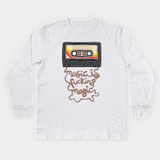 Music is f**king magic Kids Long Sleeve T-Shirt